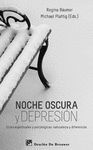 NOCHE OSCURA Y DEPRESION. CRISIS ESPIRTUALES Y PSICOLOGICAS: NATURALEZA Y DIFERENCIAS