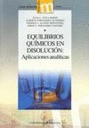 EQUILIBRIOS QUIMICOS EN DISOLUCION