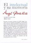 EL INTELECTUAL Y SU MEMORIA. ANGEL GONZALEZ POR ALVARO SALVADOR