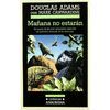 MAÑANA NO ESTARÁN EN BUSCA DE LAS MÁS VARIOPINTAS ESPECIES DE ANIMALES