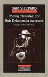 ROLLING THUNDER: CON BOB DYLAN EN LA CARRETERA. 2ª ED.