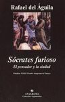 SOCRATES FURIOSO. EL PENSADORY LA CIUDAD FINALISTA XXXII PREMIO ENSAYO