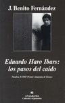 EDUARDO HARO IBARS: LOS PASOS DEL CAIDO. FINALISTA XXXIII P. ANAGRAMA
