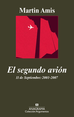EL SEGUNDO AVION. 11 DE SEPTIEMBRE: 2001-2007