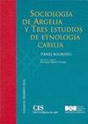 SOCIOLOGIA DE ARGELIA Y TRES ESTUDIOS DE ETNOLOGIA CABILIA