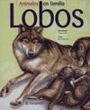 LOBOS ( ANIMALES EN FAMILIA )