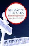 GRAMÁTICA FRANCESA.LIBRO DE EJERCICIOS
