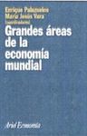 GRANDES AREAS DE LA ECONOMIA MUNDIAL