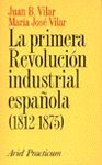 LA PRIMERA REVOLUCION INDUSTRIAL ESPAÑOLA