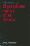 EL PERIODISMO ESPAÑOL EN SU HISTORIA