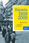 ESPAÑA. 1808-2008  (EDICION REVISADA /ACTUALIZADA POR JUAN PABLO FUSI)