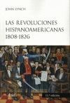 LAS REVOLUCIONES HISPANOAMERICANAS 1808 - 1826