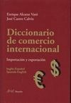 DICCIONARIO DE COMERCIO INTERNACIONAL. INGLES-ESPAÑOL ESPAÑOL-INGLES