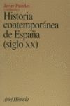 HISTORIA CONTEMPORANEA DE ESPAÑA SIGLO XX