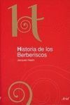 ( H) HISTORIA DE LOS BERBERISCOS