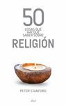 50 COSAS QUE HAY QUE SABER SOBRE RELIGION