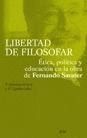 LIBERTAD DE FILOSOFAR . OBRA DE FERNANDO SAVATER