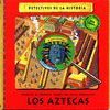 LOS AZTECAS. DETECTIVES DE LA HISTORIQA