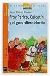 FRAY PERICO, CALCETIN Y EL GUERRILLERO MARTIN (FRAY PERICO 4)