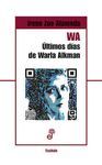 WA. LOS ULTIMOS DIAS DE WARLA ALKMAN