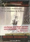 CRONICAS DE ELRIC 5 - 6 : TORRE EVANESCENTE. VENGANZA DE LA ROSA