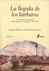 LA LLEGADA DE LOS BARBAROS. LA RECEPCION DE LA LITERATURA HISPANOAMERI