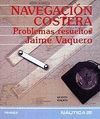 NAVEGACION COSTERA. PROBLEMAS RESUELTOS. 6ª ED.