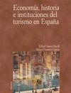 ECONOMIA, HISTORIA E INSTITUCIONES DEL TURISMO EN ESPAÑA