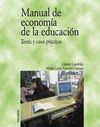 MANUAL DE ECONOMIA DE LA EDUCACION. TEORIA Y CASOS PRACTICOS