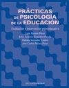PRACTICAS DE PSICOLOGIA DE LA EDUCACION. EVALUACION E INTERVENCION
