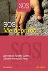 SOS... ME DEPRIMO ( SOS PSICOLOGIA UTIL )