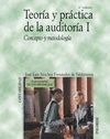 TEORÍA Y PRÁCTICA DE LA AUDITORÍA I. CONCEPTO Y METODOLOGIA