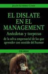 EL DISLATE EN EL MANAGEMENT. ANECDOTAS Y TORPEZAS