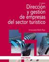 DIRECCIÓN Y GESTIÓN DE EMPRESAS DEL SECTOR TURÍSTICO. 5ª ED.