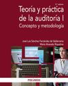 TEORÍA Y PRÁCTICA DE LA AUDITORÍA I. CONCEPTO Y METODOLOGIA. 5ª ED.