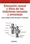 EDUCACIÓN SEXUAL Y ÉTICA DE LAS RELACIONES SEXUALES Y AMOROSAS