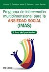 PROGRAMA DE INTERVENCIÓN MULTIDIMENSIONAL PARA LA ANSIEDAD SOCIAL (IMAS) LIBRO DEL PACIENTE
