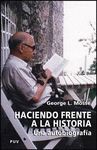 HACIENDO FRENTE A LA HISTORIA. UNA AUTOBIOGRAFIA