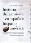 HISTORIA DE LA MÚSICA EN ESPAÑA E HISPANOAMÉRICA 7 (RUSTICA)