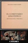 EL COMENTARIO LINGUISTICO. METODOLOGIA Y PRACTICA. 12ª ED.