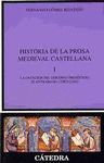 HISTORIA DE LA PROSA MEDIEVAL CASTELLANA V.I