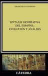 SINTAXIS GENERATIVA DEL ESPAÑOL: EVOLUCION Y ANALISIS
