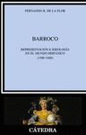BARROCO REPRESENTACIÓN E IDEOLOGÍA EN EL MUNDO HISPÁNICO (1580-1680)