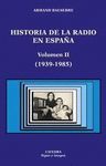 HISTORIA DE LA RADIO EN ESPAÑA (1939-1985)