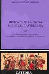 HISTORIA DE LA PROSA MEDIEVAL CASTELLANA III : ORIGENES HUMANISMO. MAR