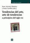 TENDENCIAS DEL ARTE, ARTE DE TENDENCIAS A PRINCIPIOS DEL SIGLO XXI