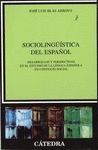 SOCIOLINGUÍSTICA DEL ESPAÑOL