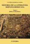 HISTORIA DE LA LITERATURA HISPANOAMERICANA, I. ÉPOCA COLONIAL