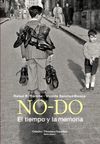 NO-DO. EL TIEMPO Y LA MEMORIA (NODO)