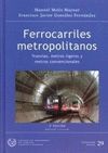 FERROCARRILES METROPOLITANOS. TRANVIAS, METROS LIGEROS Y METROS CONVE